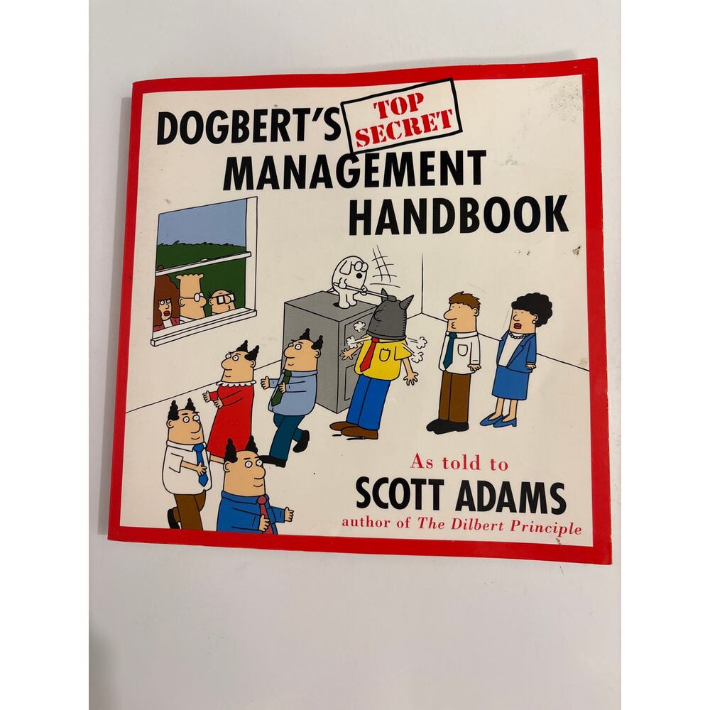 Dogberts top secret management handbook as told by Scott Adams 1st edition